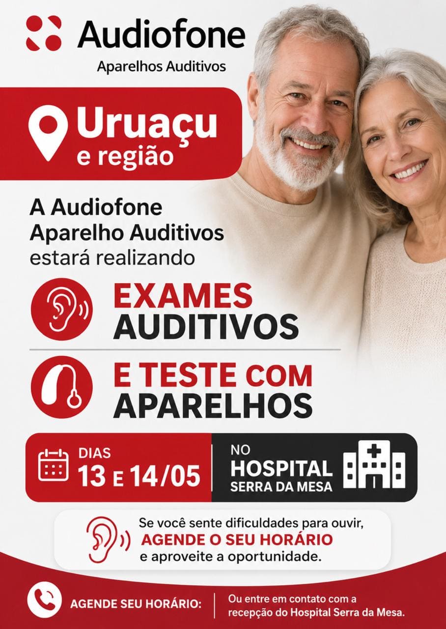 Audiofone Aparelhos Auditivos -  chega em Uruaçu! dias 13 e 14 de maio, no Hospital Serra da Mesa