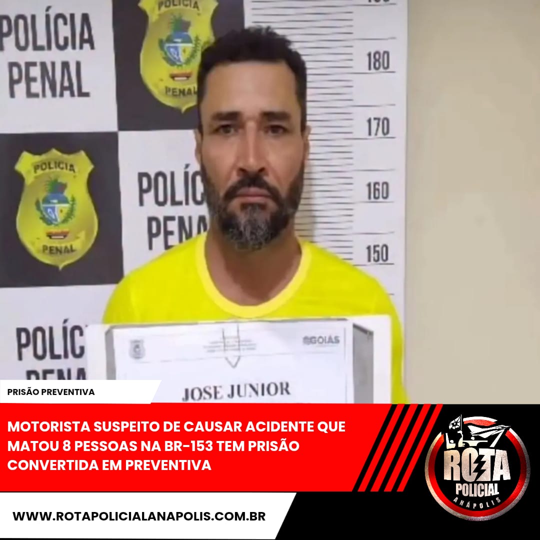 Motorista suspeito de causar acidente que matou 8 pessoas na br-153 tem prisão convertida em preventiva