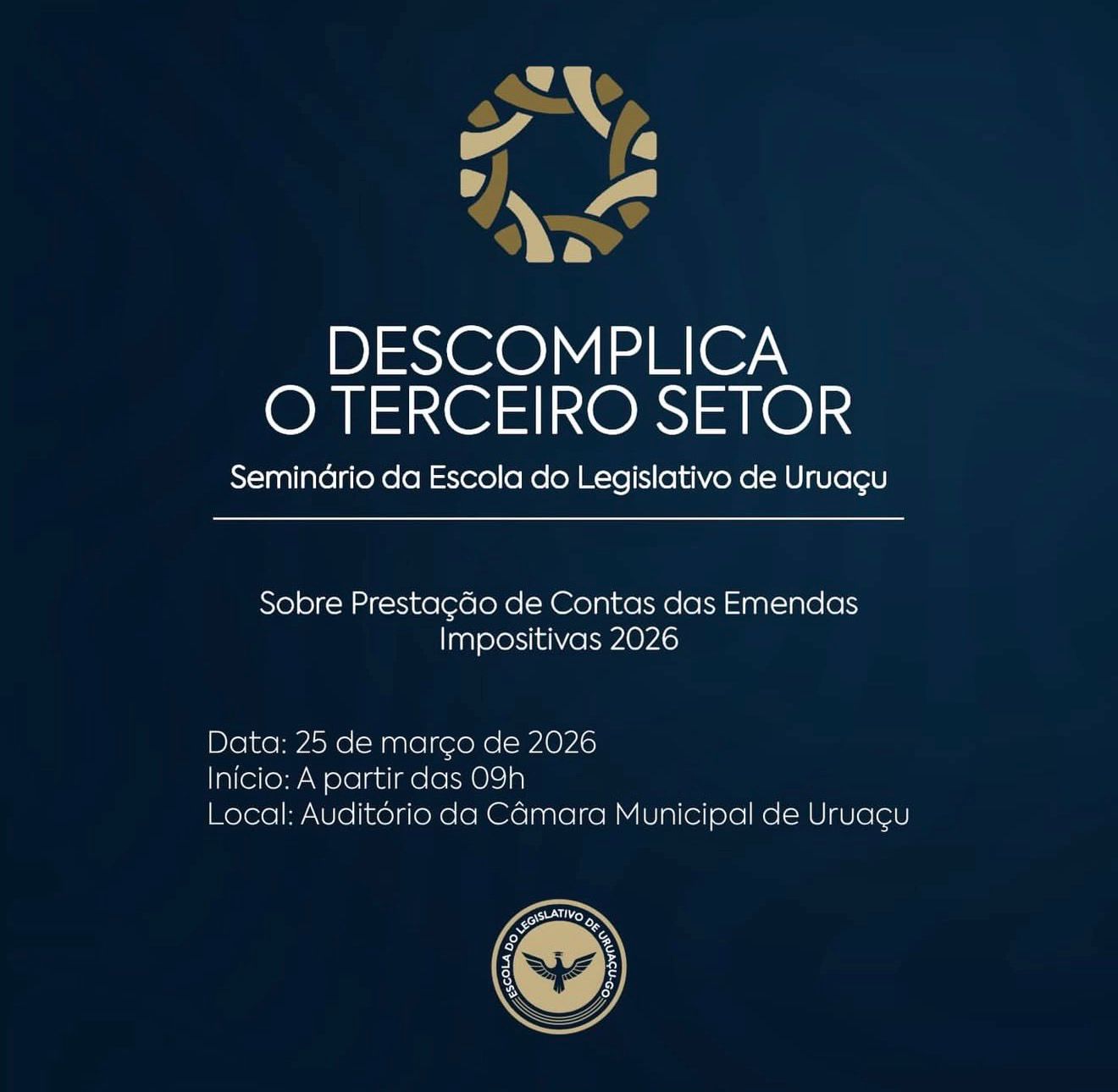 A Escola do Legislativo de Uruaçu realizará, no próximo dia 25 de março, o seminário “Descomplica o Terceiro Setor
